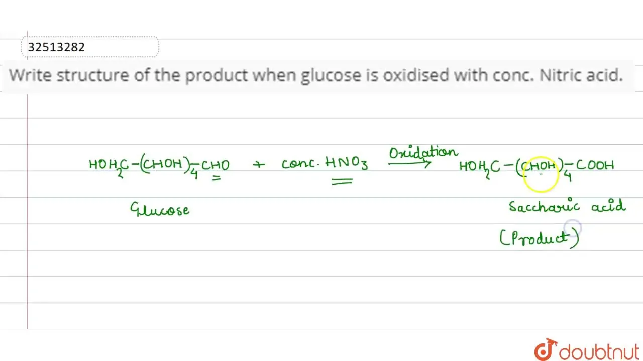 Write structure of the product when glucose is oxidised with conc. Nit