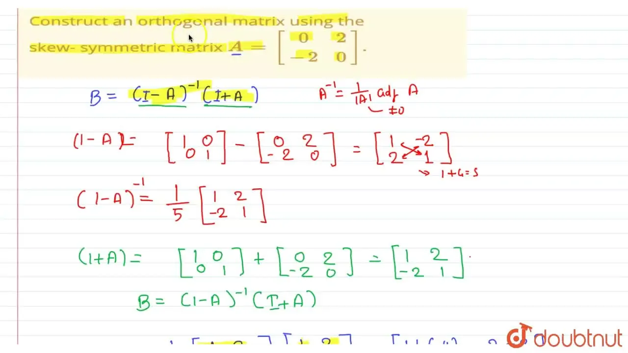 Construct an orthogonal matrix using the skew symmetric matrix A=[[
