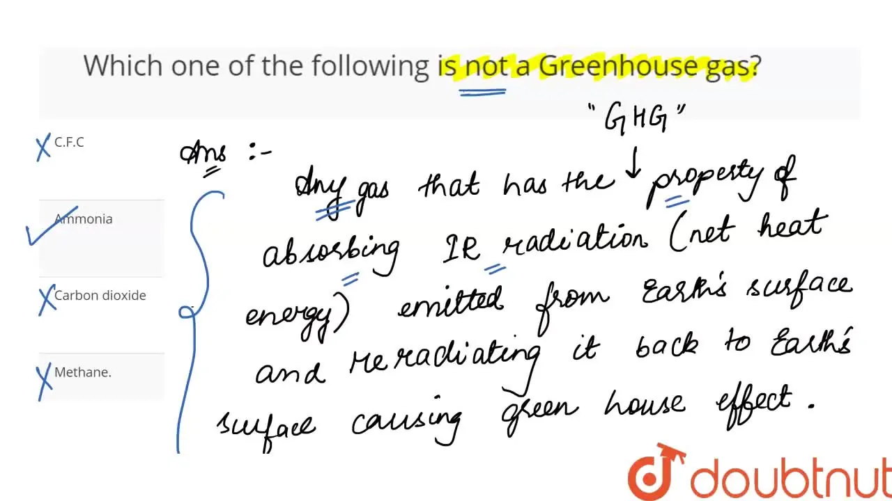 [Bengali] Which one of the following is not a Greenhouse gas?