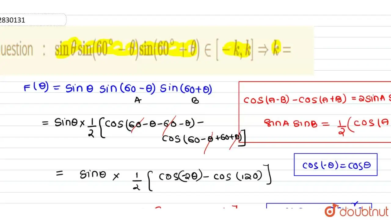 [Telugu] sin theta sin (60^(@) - theta) sin (60^(@)+ theta) in [-k,k]