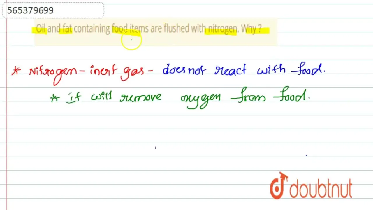 [Kannada] Oil and fat containing food items are flushed with nitrogen.