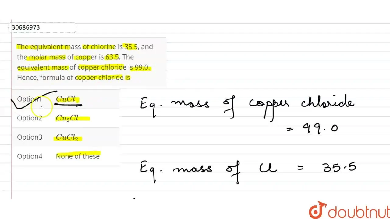The equivalent mass of chlorine is 35.5, and the molar mass of copper