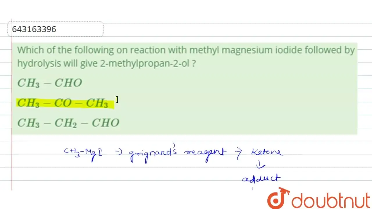 [Odia] Which of the following on reaction with methyl magnesium iodide