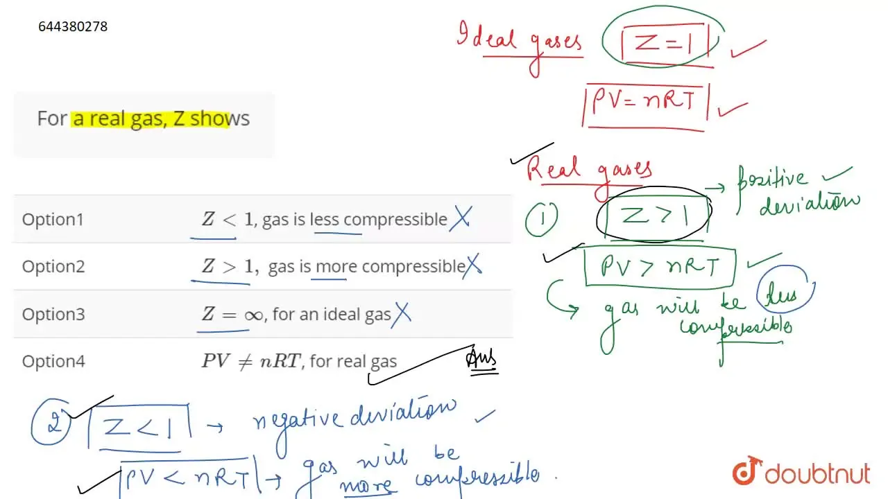 OneClass: For a real gas, the compressibility factor, Z, is