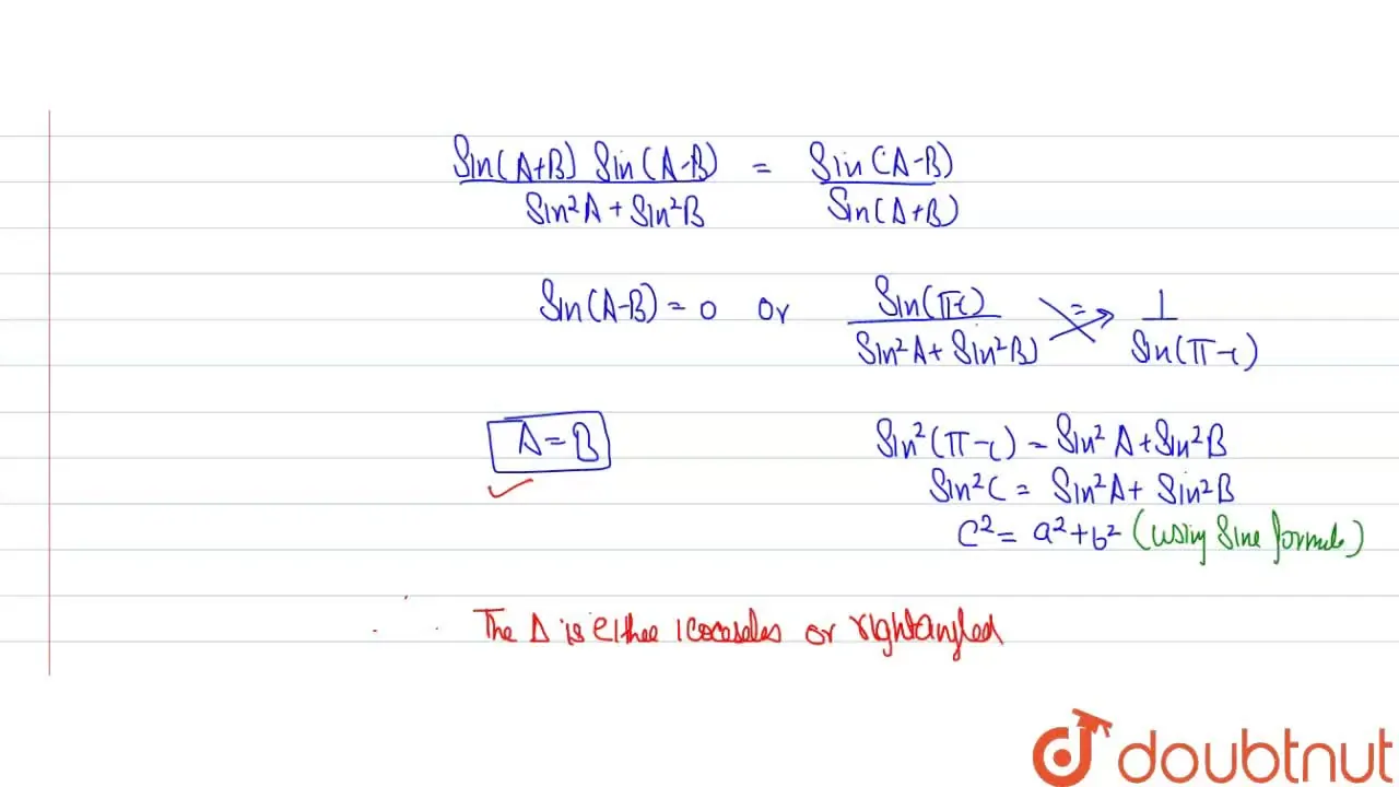 In Any Triangle, If (a^(2) - B^(2))/(a^(2) + B^(2)) = (sin (A - B))/(s