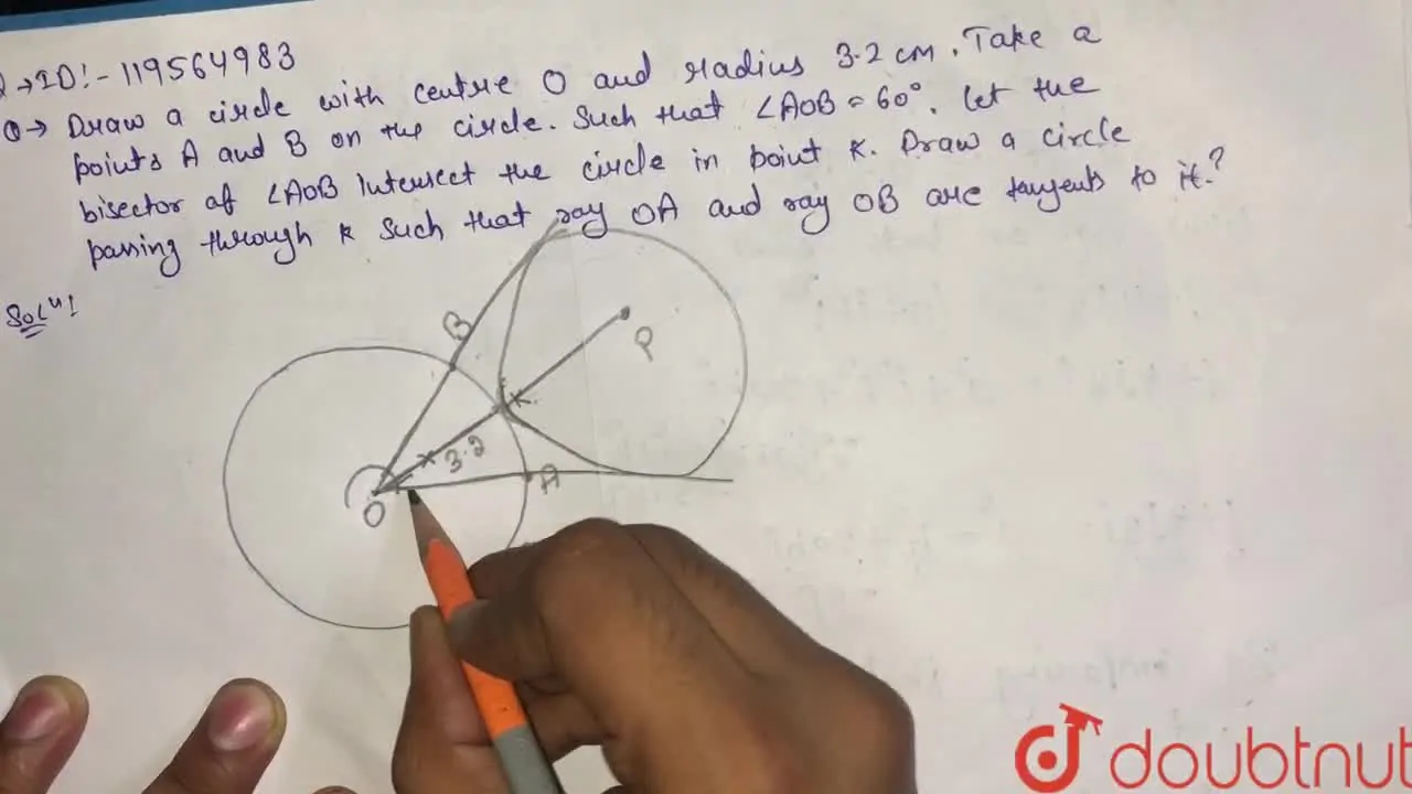 Draw A Circle With Centre O And Radius 3.2 Cm. Take A Points A And B O