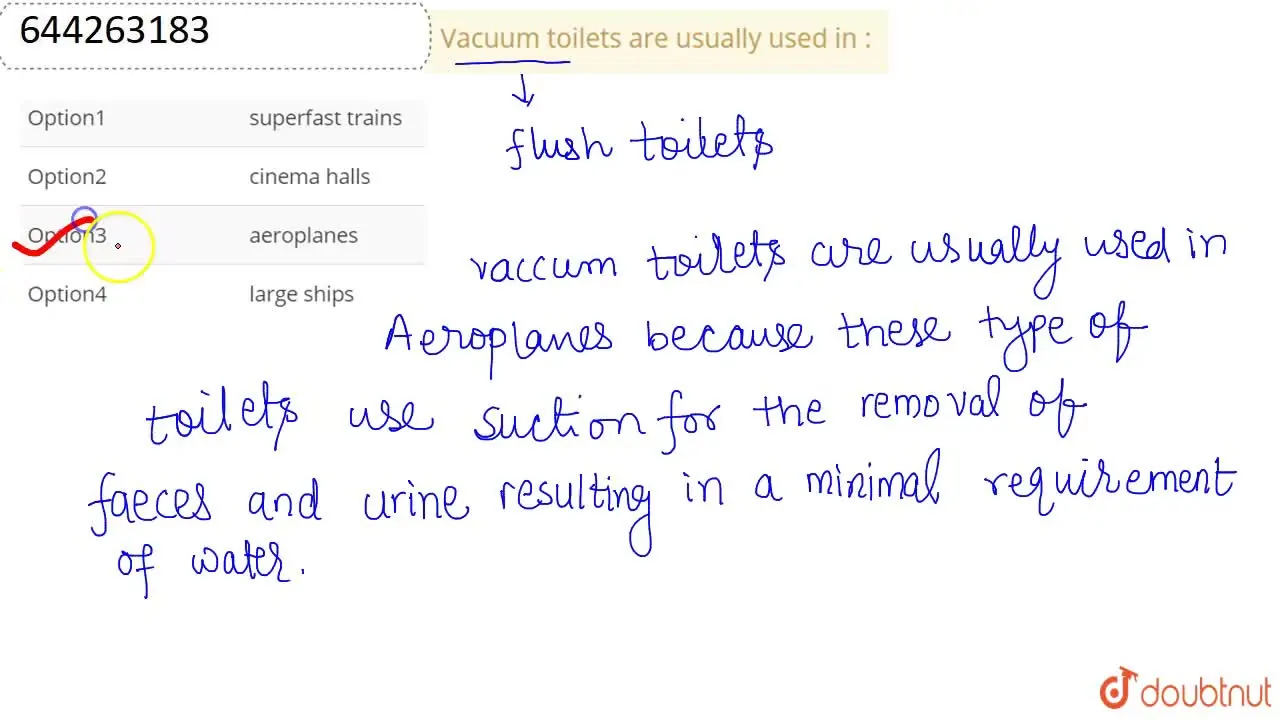 Vacuum toilets are usually used in