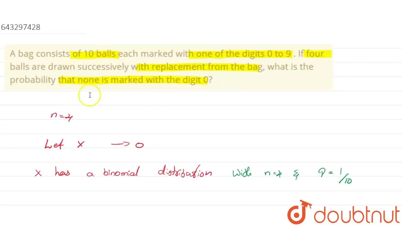 [Malayalam] A bag consists of 10 balls each marked with one of the dig