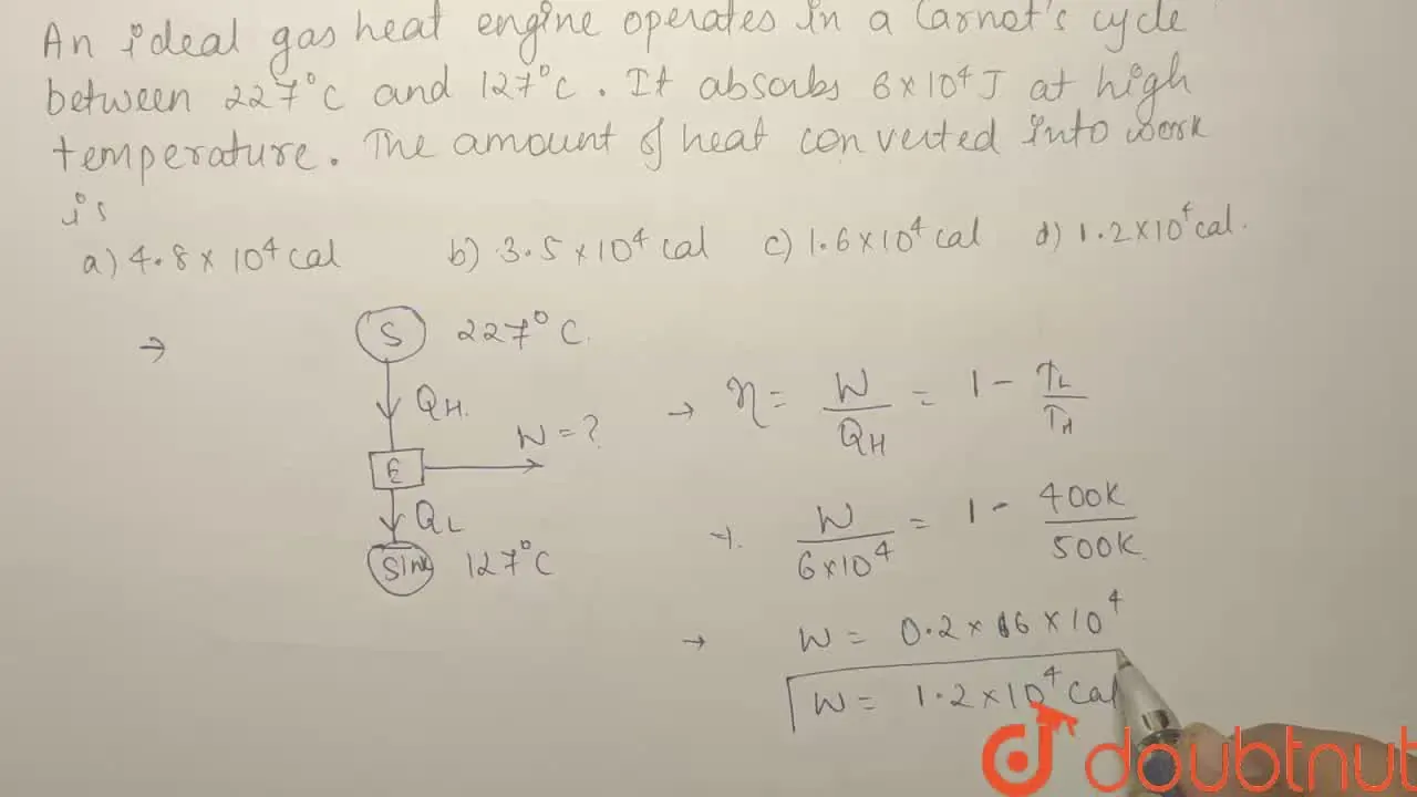 An ideal heat engine operates on Carnot cycle between 227^C and 127^