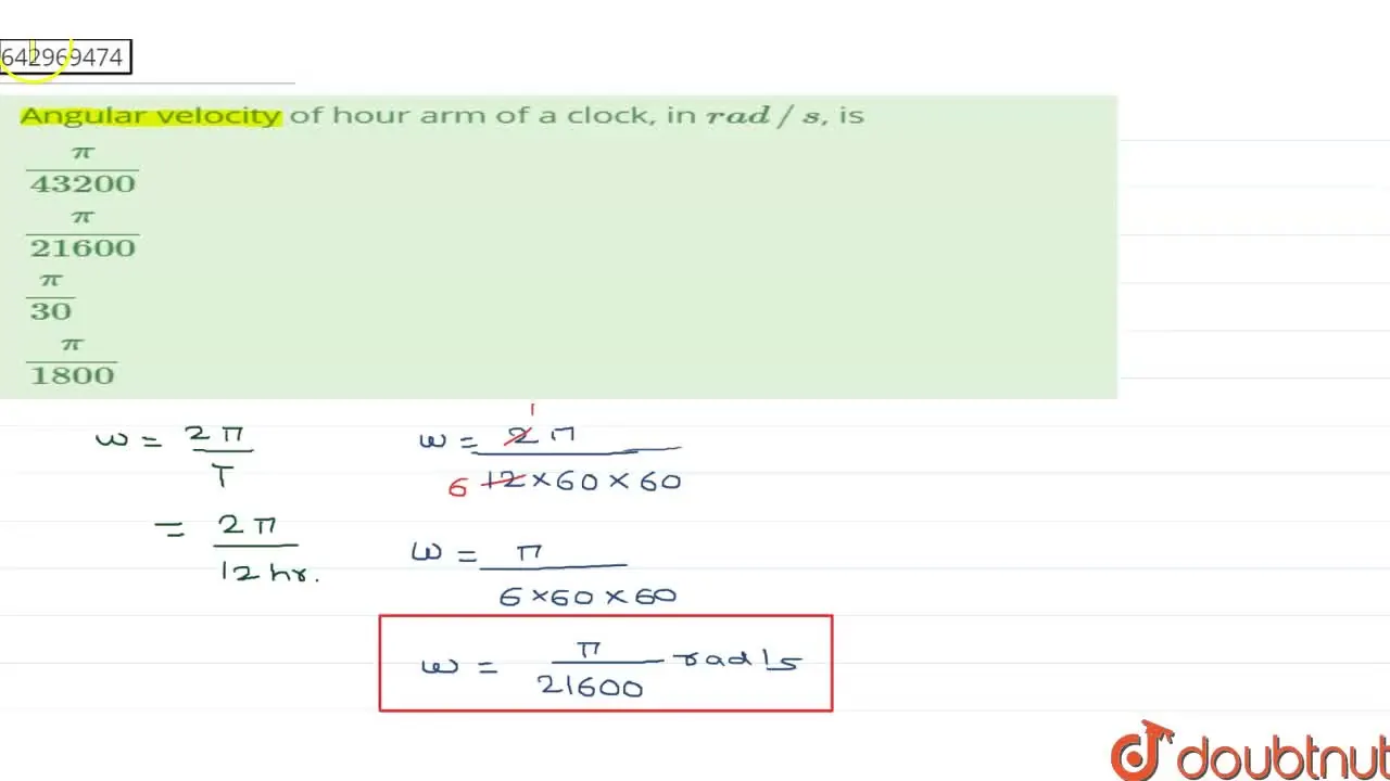 [Marathi] Angular velocity of hour arm of a clock, in rad//s, is