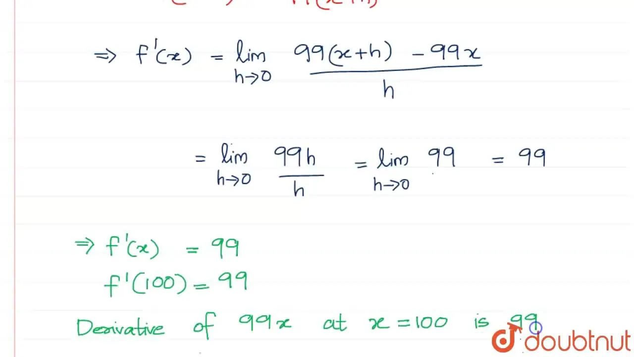 [malayalam] A Find The Derivative Of 99x At X 100