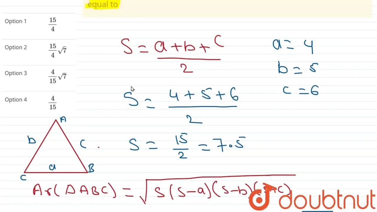 [Marathi] The sides of a triangle are 4 cm, 5 cm and 6 cm. The area of