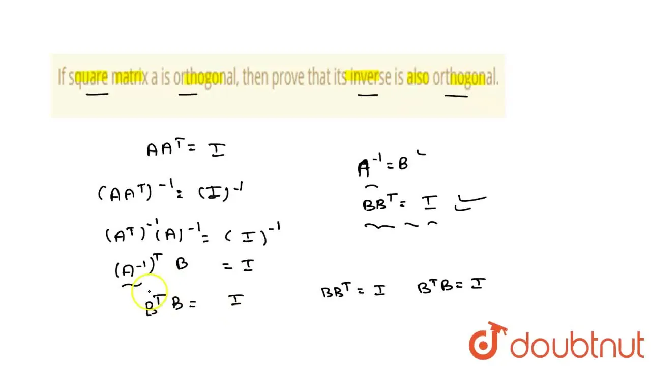 [Tamil] If square matrix a is orthogonal, then prove that its inverse