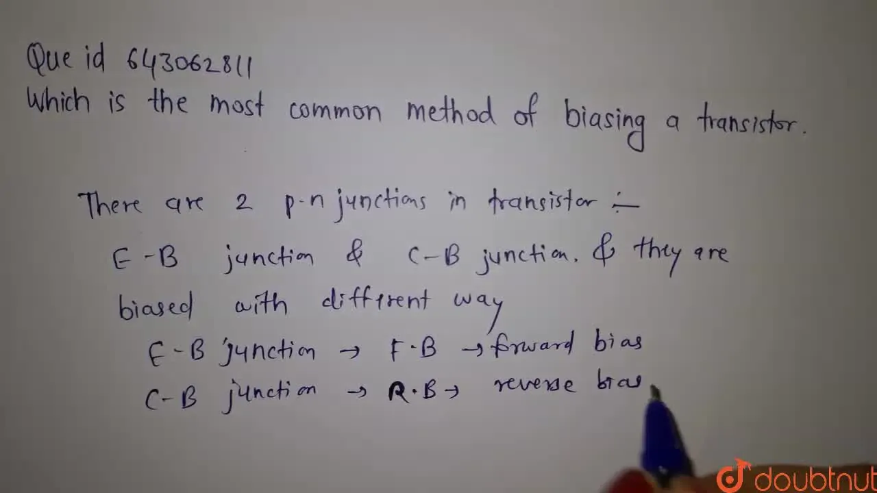 [Marathi] Which is the most common method of biasing a transistor