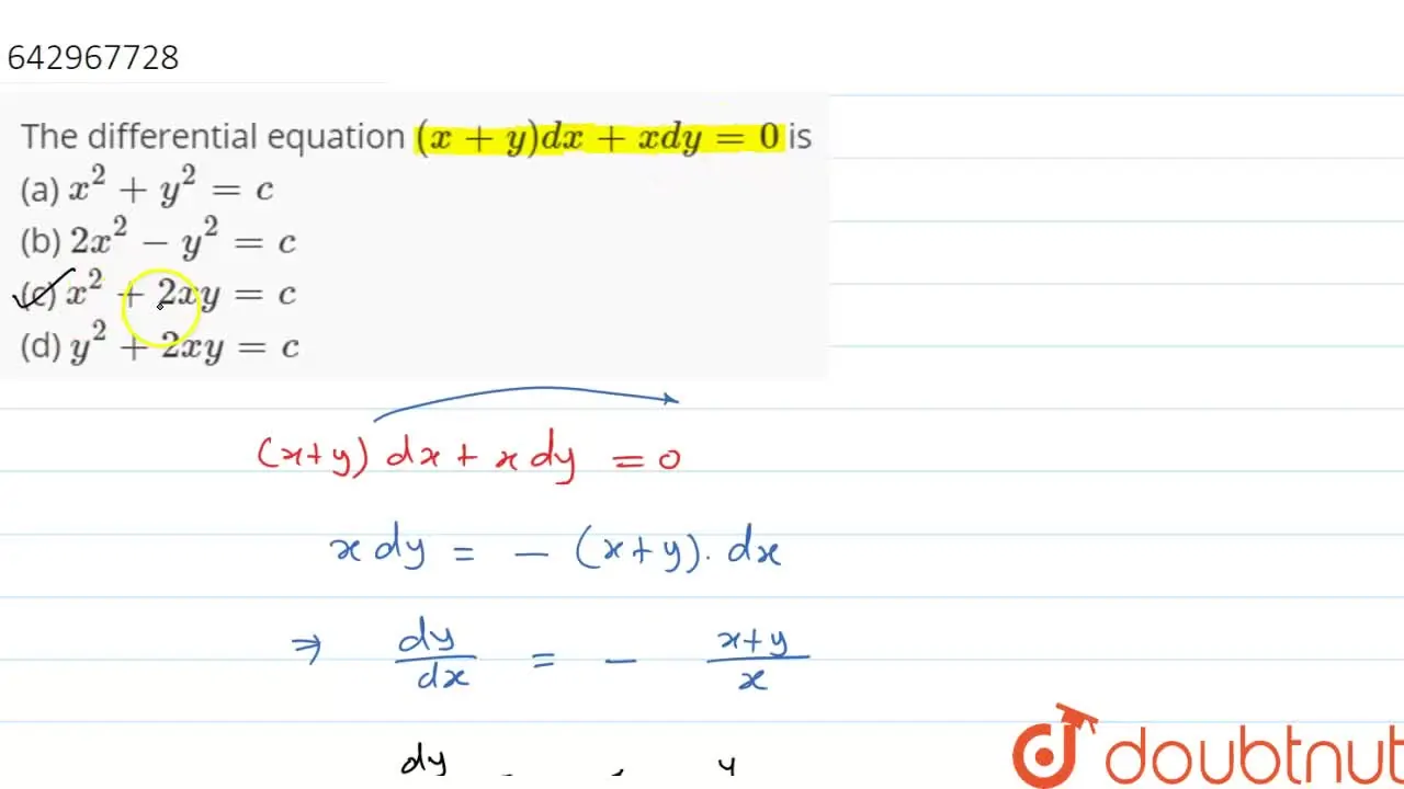 [Marathi] The differential equation (x + y)dx + xdy=0 is