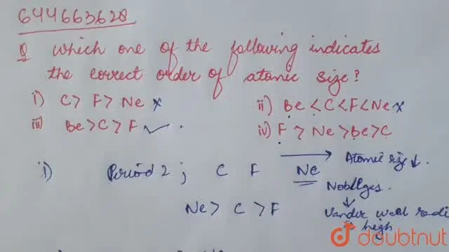 Which one of the following indicates the correct order of atomic size?