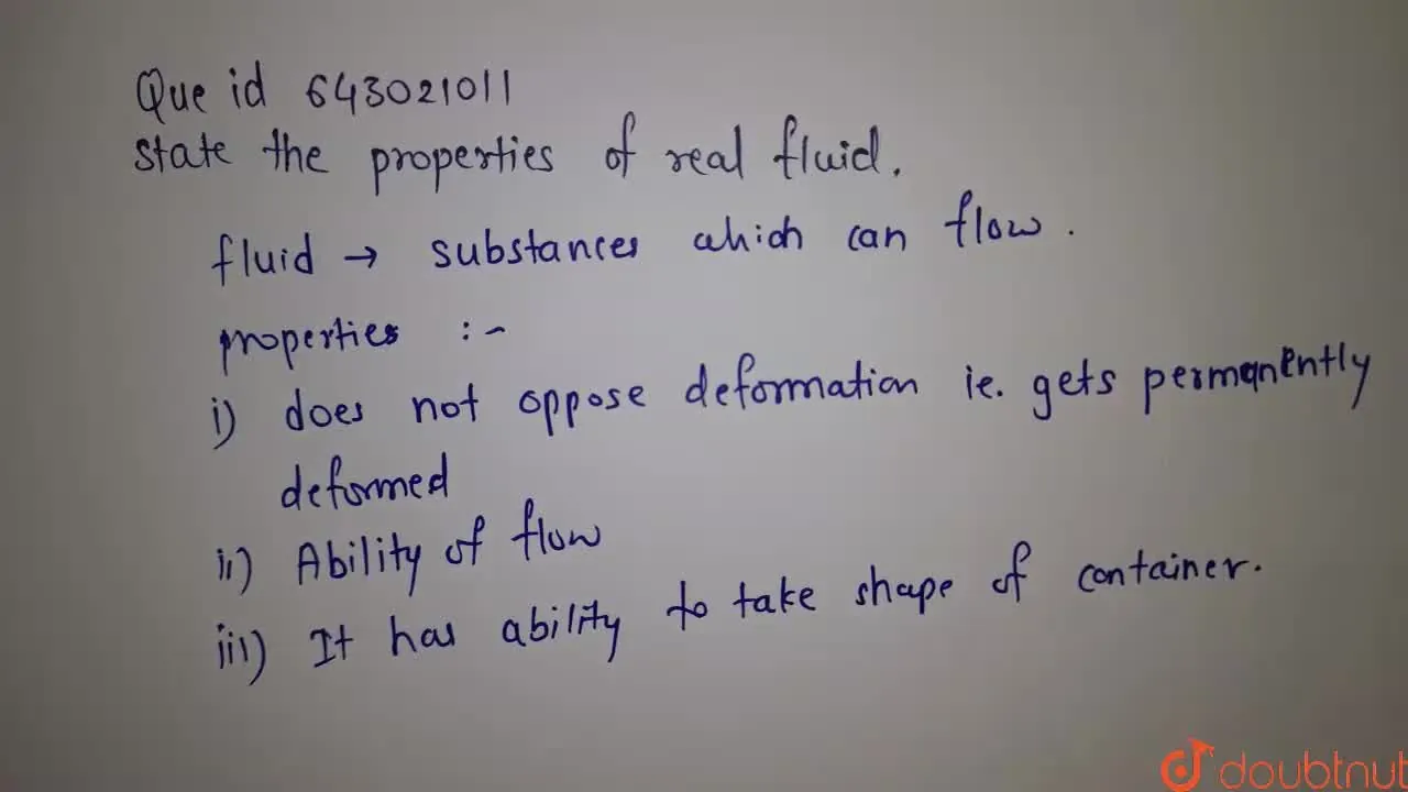 [Marathi] State the properties of real fluid.