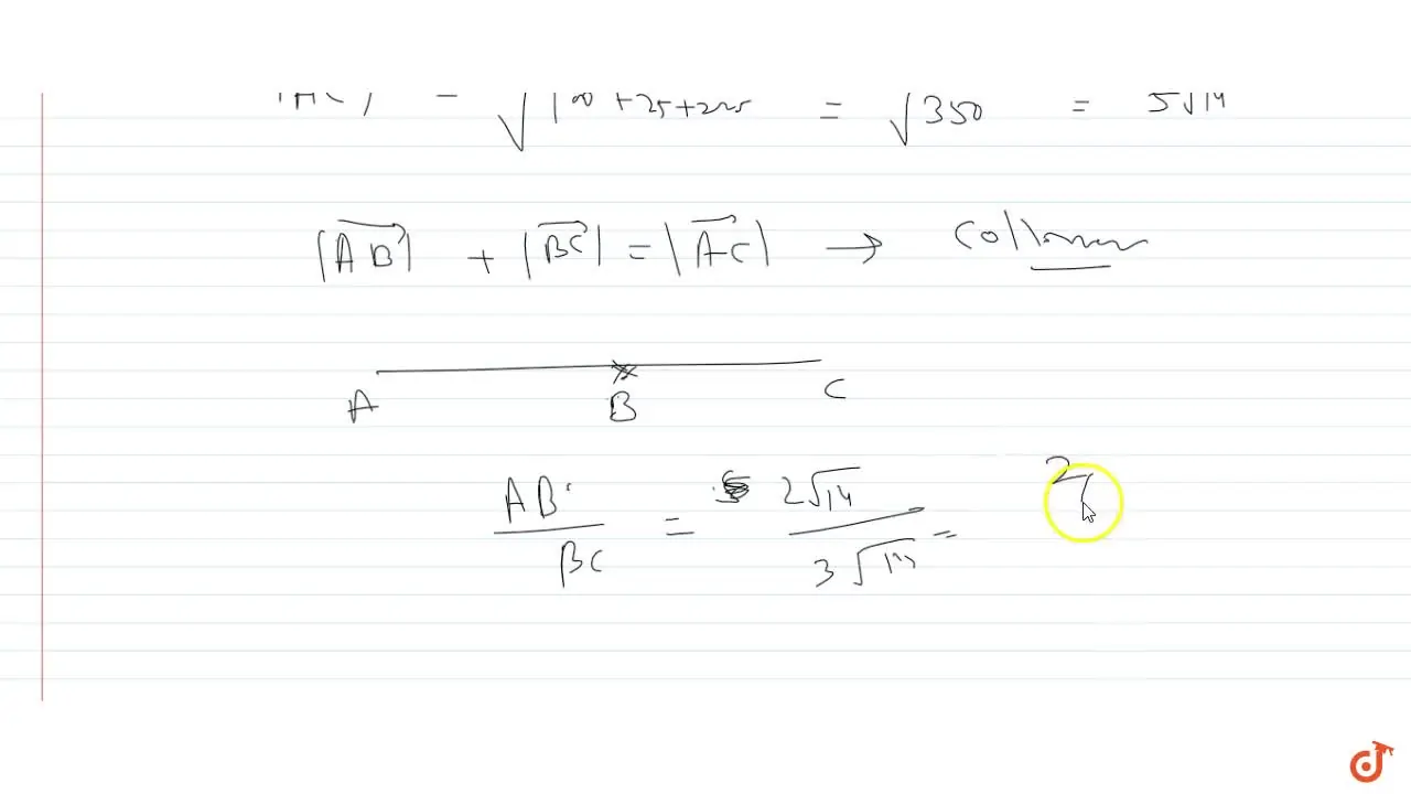 Show That The Points A(1,-2,-8), B(5,0,-2) And C(11,3,7) Are Collinear