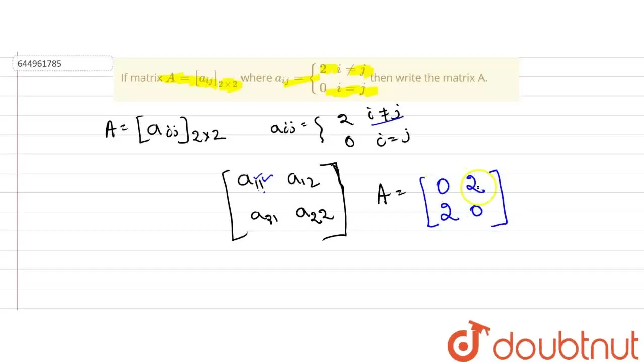 [Odia] If matrix A=[a(ij)](2xx2) where a(ij)={{:(2,i ne j),(0, i=j):}