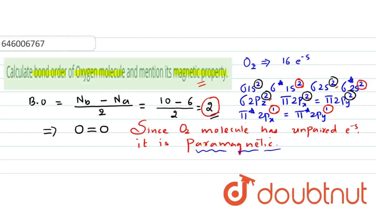 [Kannada] Calculate bond order of Oxygen molecule and mention its magn