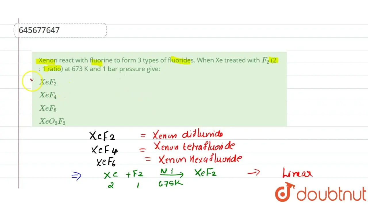 [Malayalam] Xenon react with fluorine to form 3 types of fluorides. Wh