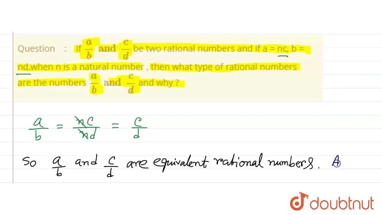 [Bengali] If A/b And C/d Be Two Rational Numbers And If A = Nc, B