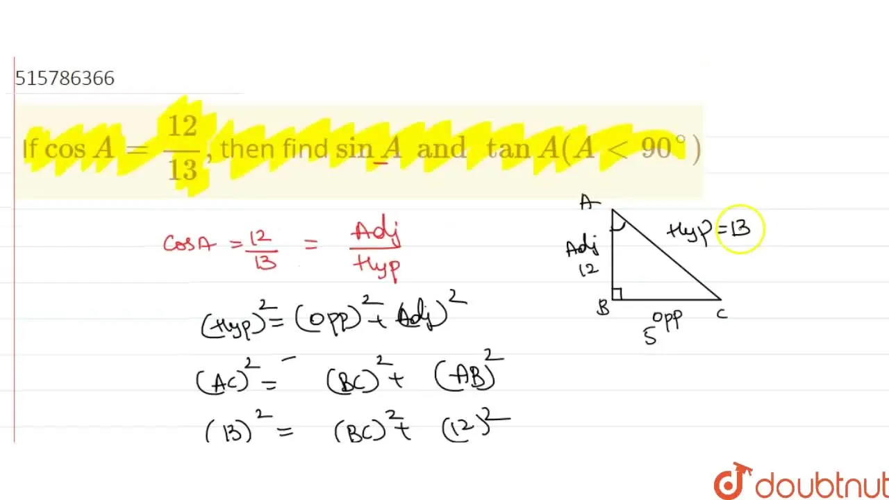 [Telugu] If cos A =(12)/( 13), then find sin A and tan A ( A lt 90