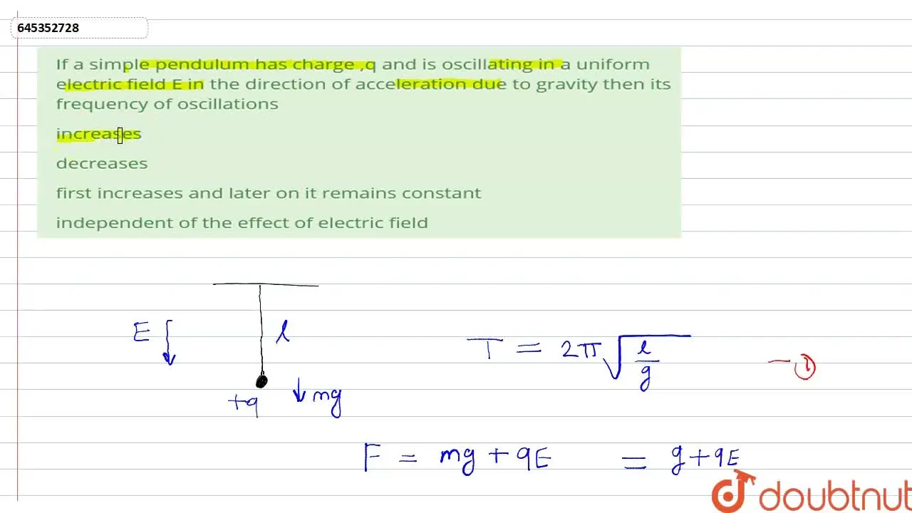 [Marathi] If a simple pendulum has charge ,q and is oscillating in a u