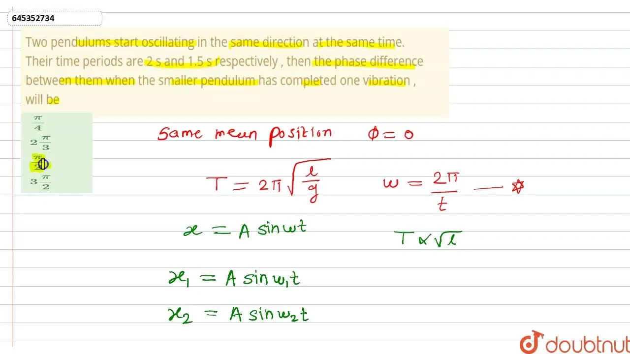 [Marathi] Two pendulums start oscillating in the same direction at the