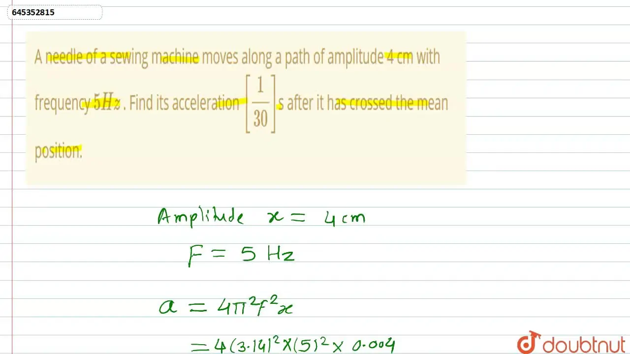[Marathi] A needle of a sewing machine moves along a path of amplitude