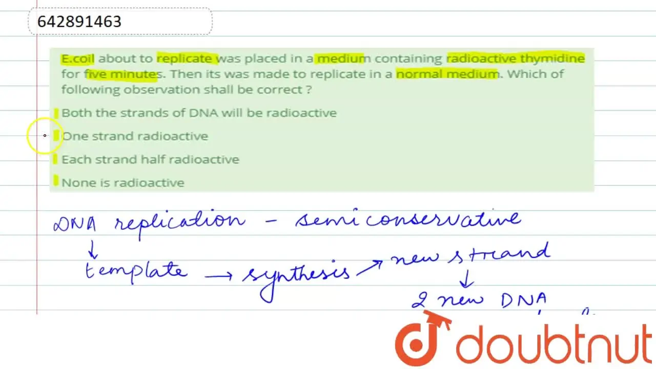 [Odia Solution] E.coil about to replicate was placed in a medium conta