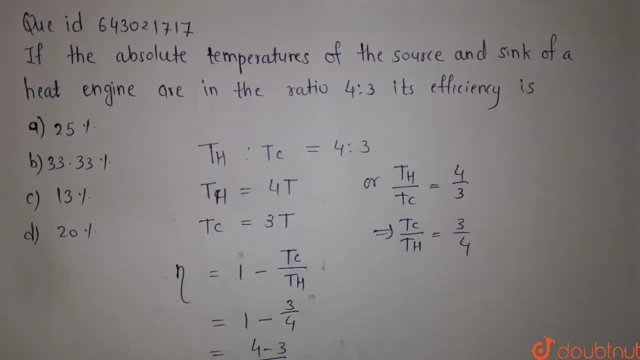 [Marathi] If the absolute temperatures of the source and sink of a hea