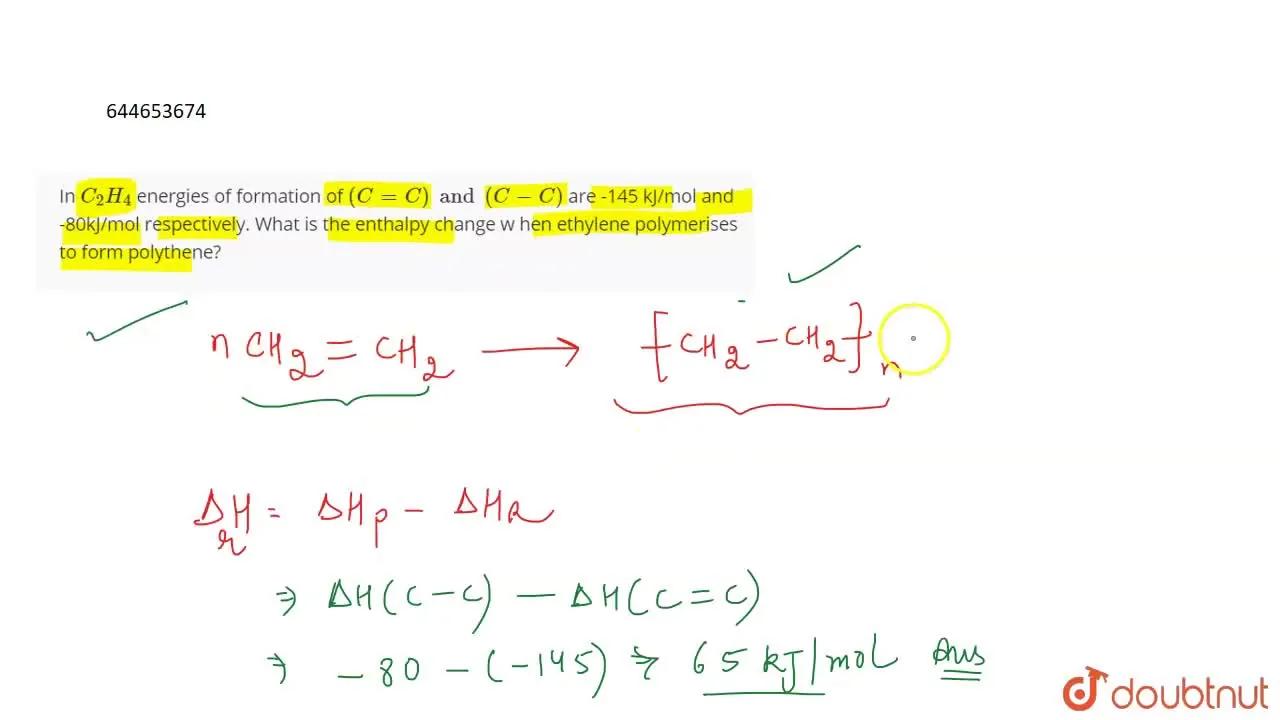 In C 2 H 4 energies of formation of C C and C C are 145 kJ mol a