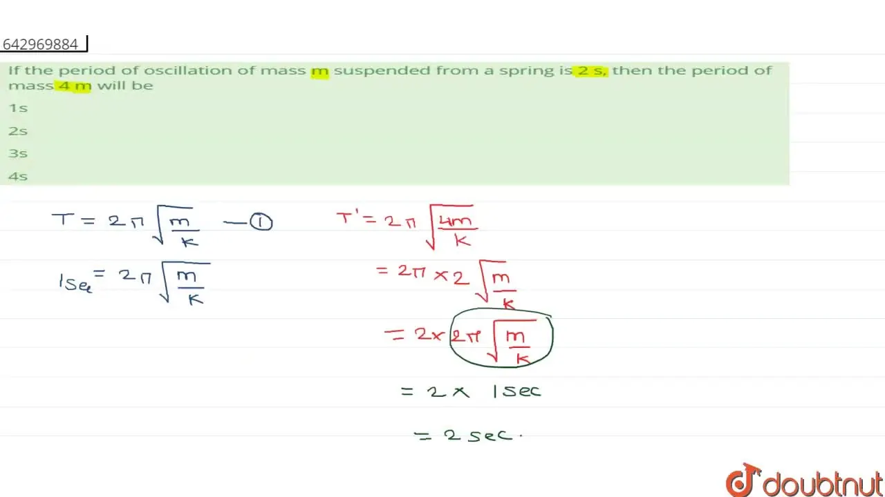 [Marathi] If the period of oscillation of mass m suspended from a spri