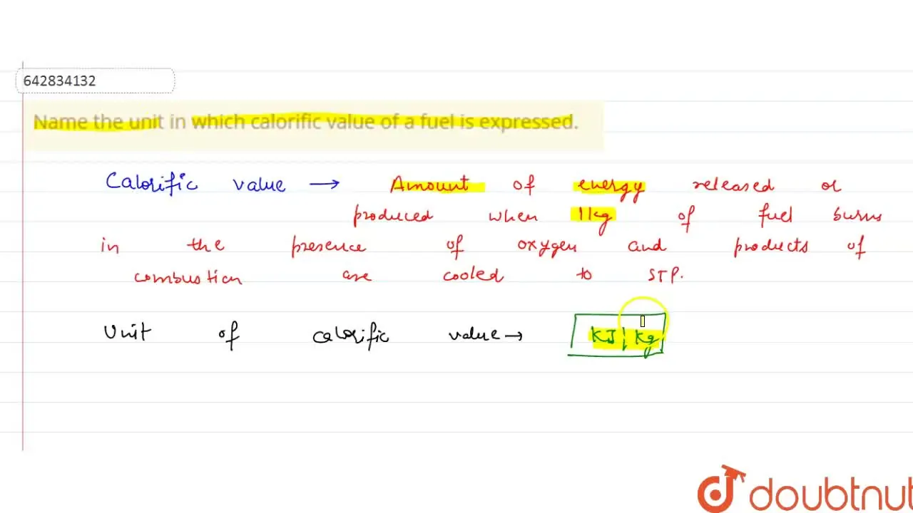 [Punjabi] Name the unit in which calorific value of a fuel is express