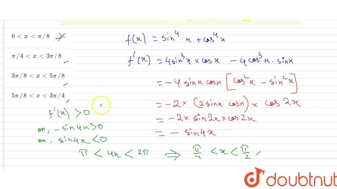 [Bengali] The function f(x)=sin^4x+cos^4x increasing if