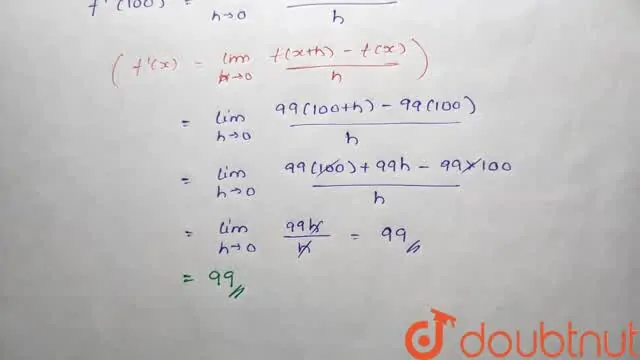 [kannada] Find The Derivative Of 99x At X L00