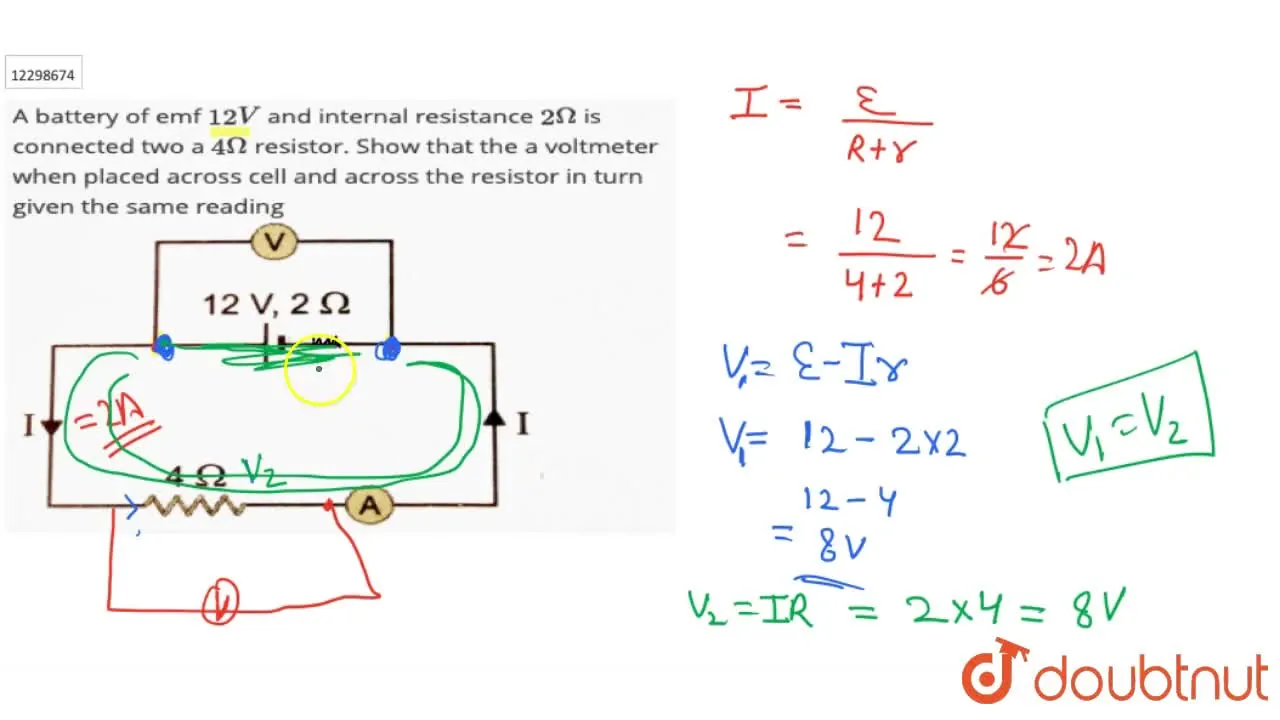 A battery of emf 12V and internal resistance 2 Omega is connected two