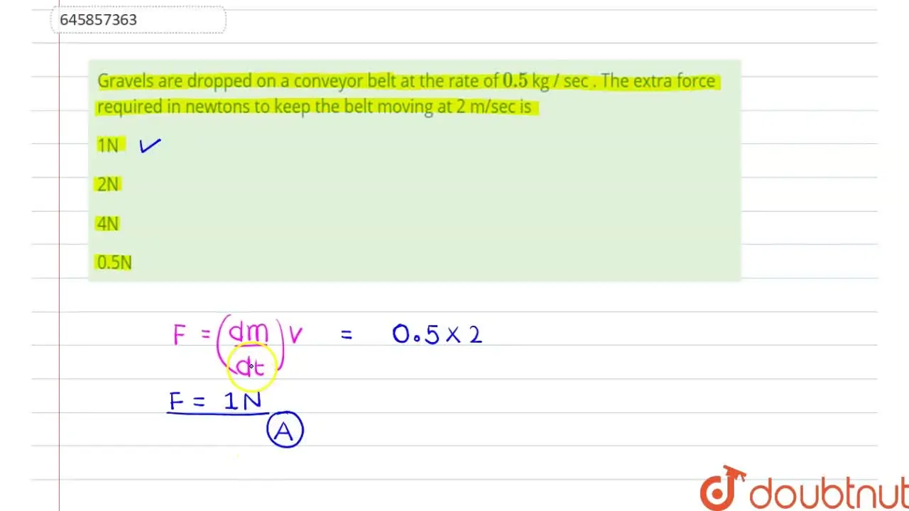 [Gujrati] Gravels are dropped on a conveyor belt at the rate of 0.5 kg