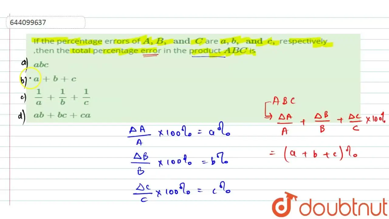 If The Percentage Errors Of A,B,and C Are A, B, And C, Respectively ,t