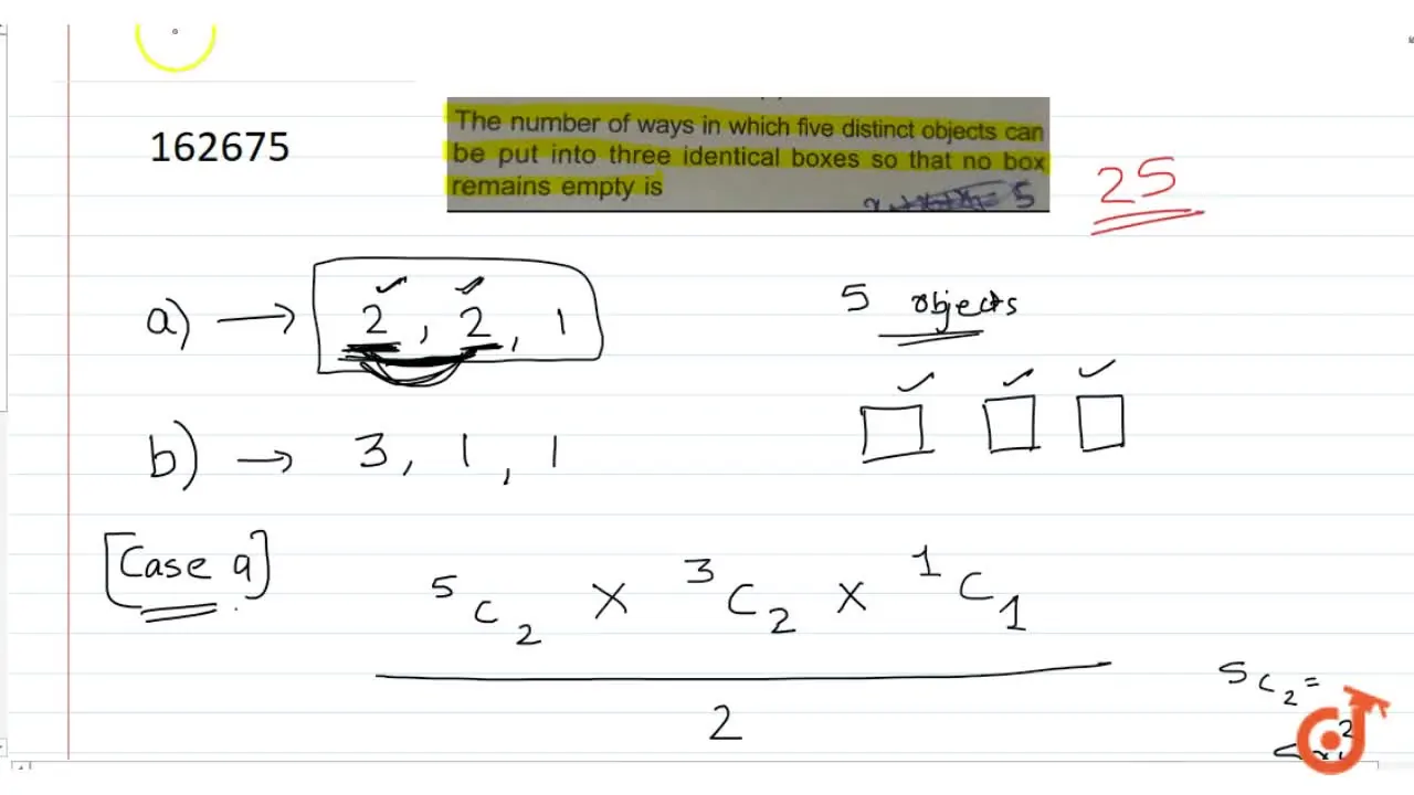 The number of ways in which five distinct objects can be put into thre