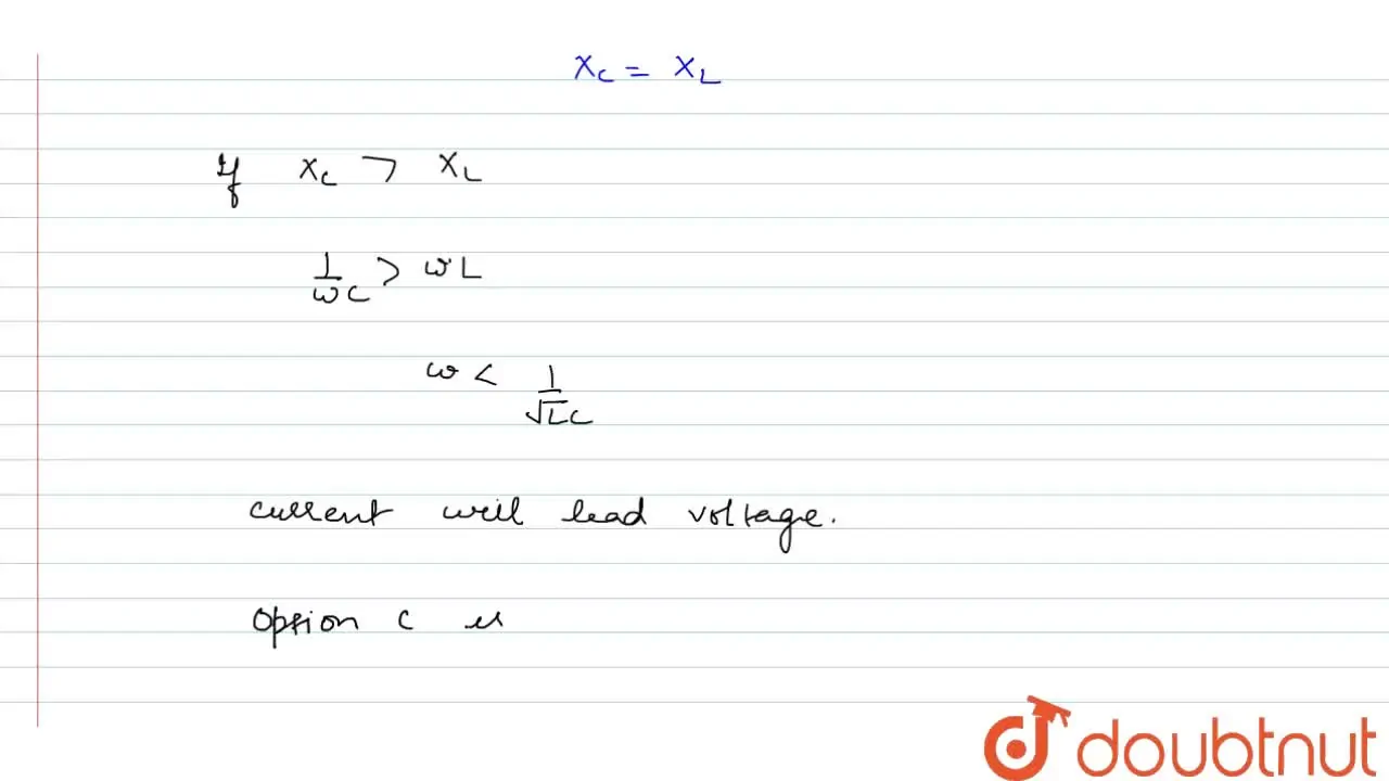 power factor of circuit will by capacitive reactance equals incductive