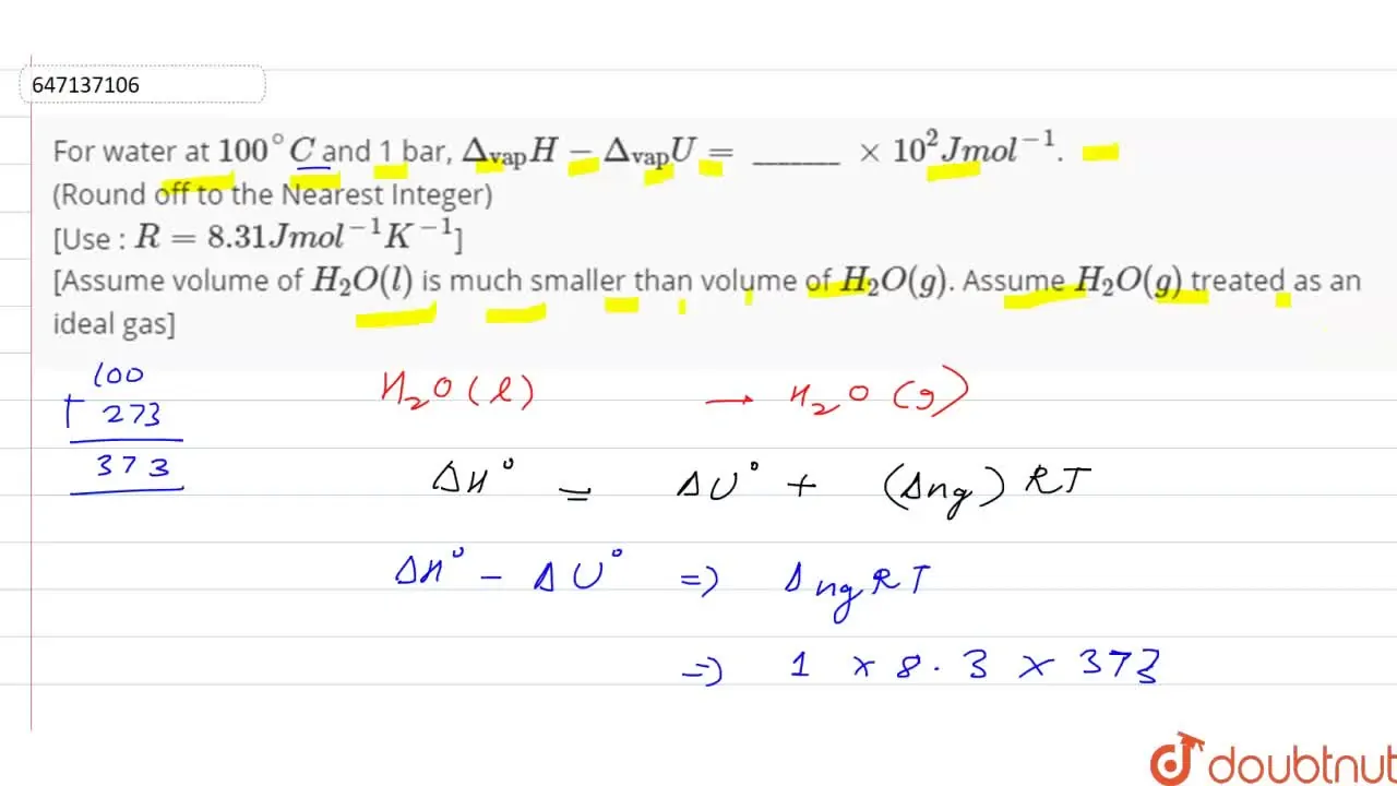 For water at `100^(@)C` and 1 bar, `Delta_(