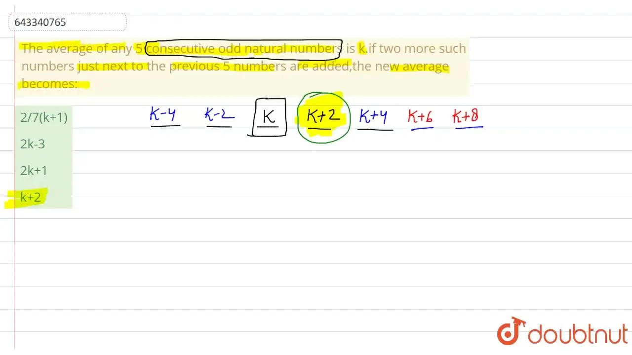 the average of any 5 consecutive odd natural numbers is k