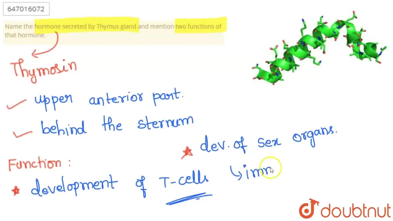 [Tamil Solution] Name the hormone secreted by Thymus gland and mention