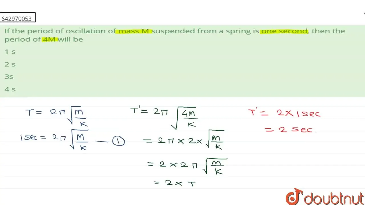 [Marathi] If the period of oscillation of mass M suspended from a spri