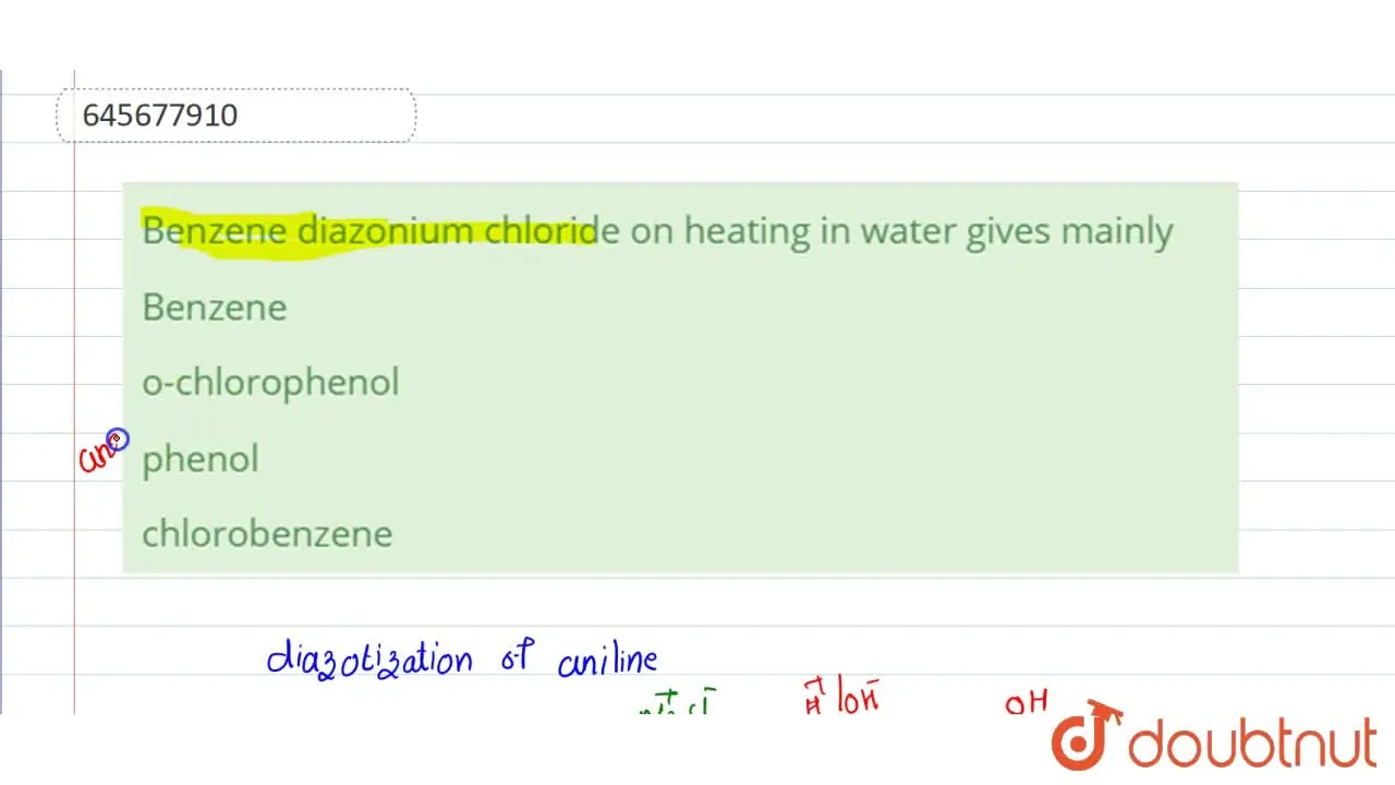 [Malayalam] Benzene diazonium chloride on heating in water gives mainl