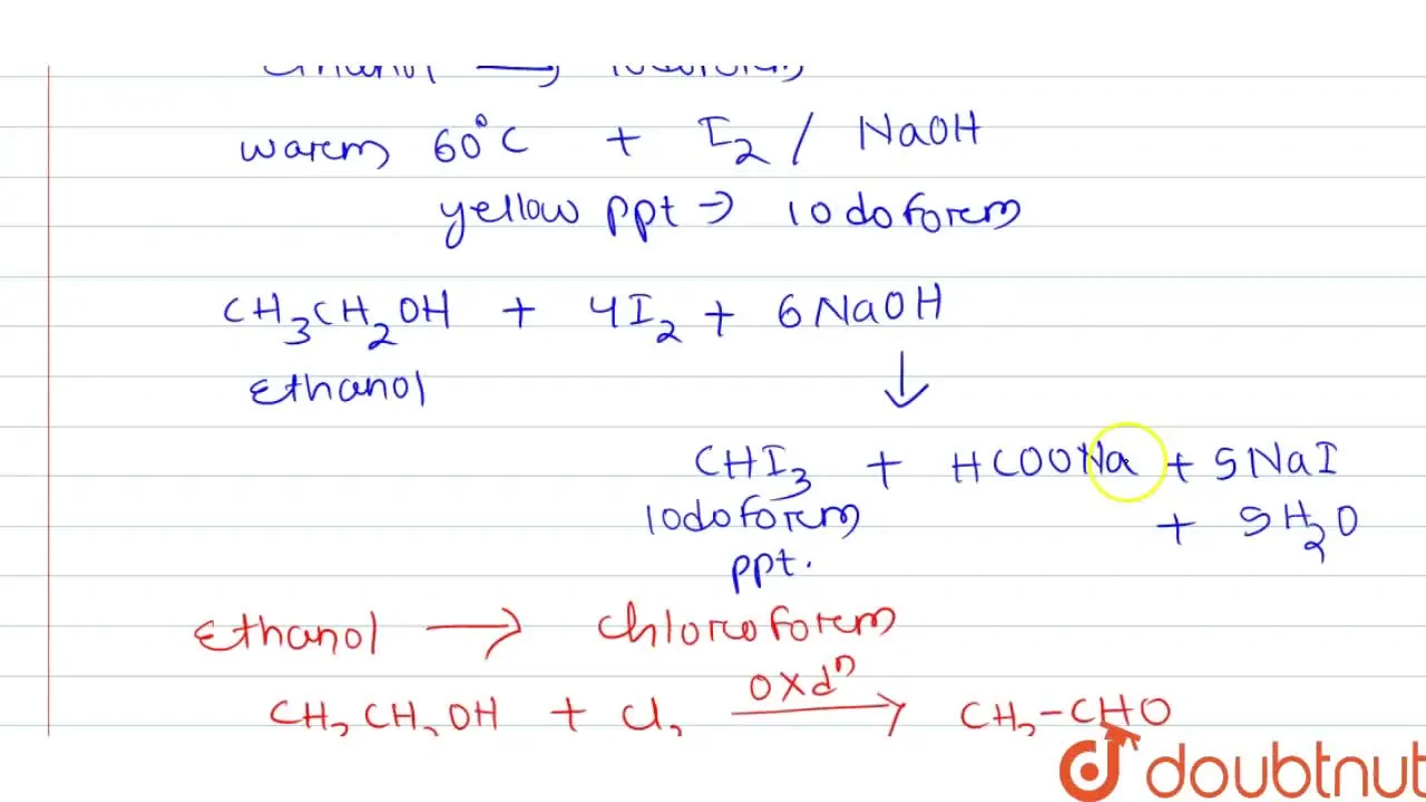 [Odia] How will you convert ethanol to iodoform and chloroform?