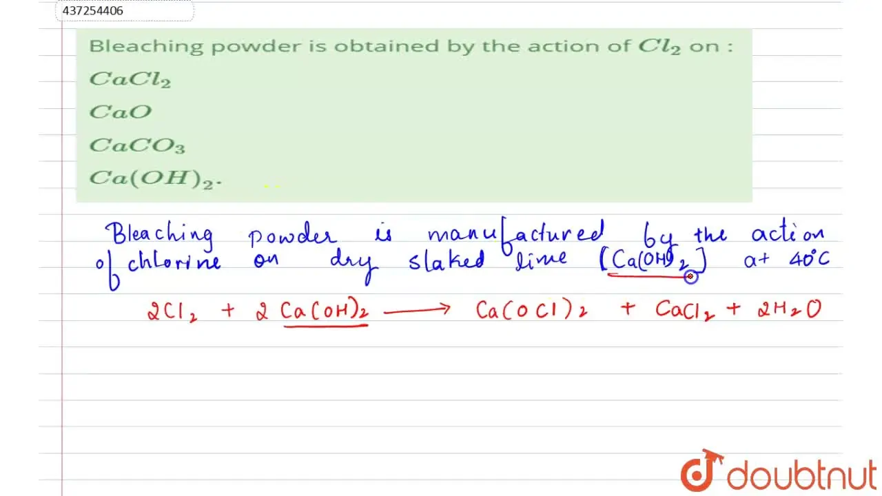 [Kannada] Bleaching powder is obtained by the action of Cl(2) on