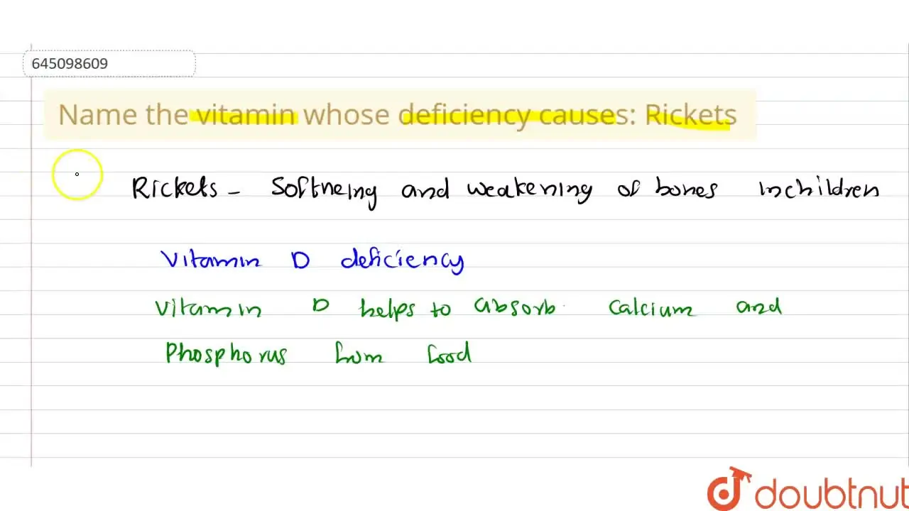 [Malayalam] Name the vitamin whose deficiency causes Rickets
